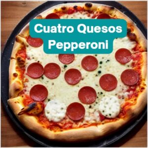 Pepperoni y Cuatro Quesos