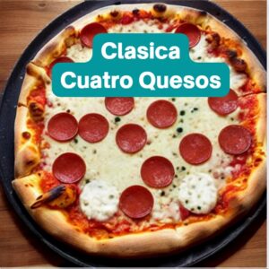 Clasica y Cuatro Quesos