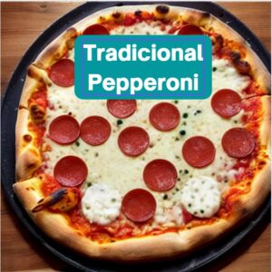 Tradicional y Pepperoni