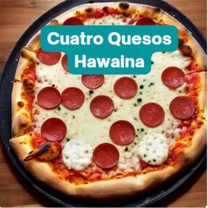 Hawaiana y Cuatro Quesos